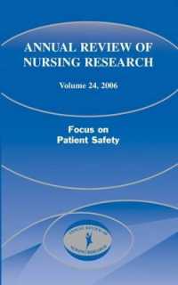 Annual Review of Nursing Research, Volume 24, 2006 : Focus on Patient Safety (Annual Review of Nursing Research)