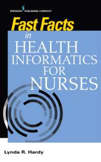 Fast Facts in Health Informatics for Nurses (Fast Facts)