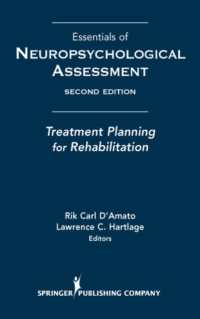 Essentials of Neuropsychological Assessment : Treatment Planning for Rehabilitation -- Hardback （2 Revised）