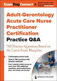 Adult-Gerontology Acute Care Nurse Practitioner Certification Practice Q&A : 700 Practice Questions Based on the Latest Exam Blueprint