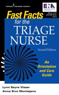 Fast Facts for the Triage Nurse, Second Edition : An Orientation and Care Guide (Fast Facts) （2ND）