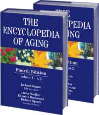 加齢百科事典（第４版・全２巻）<br>The Encyclopedia of Aging (2-Volume Set) : A Comprehensive Resource in Gerontology and Geriatrics (Encyclopedia of Aging) （4 New）