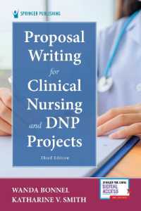 看護博士号プロジェクトのためのプロポーザルの書き方（第３版）<br>Proposal Writing for Clinical Nursing and DNP Projects （3RD）
