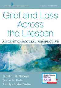人生における悲嘆と喪失：生物心理学的観点（第３版）<br>Grief and Loss Across the Lifespan : A Biopsychosocial Perspective （3RD）
