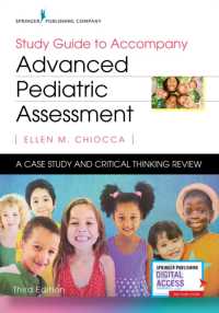 Study Guide to Accompany Advanced Pediatric Assessment : A Case Study and Critical Thinking Review （3RD）