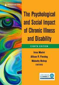 慢性疾患・障害の心理・社会的影響（第８版）<br>The Psychological and Social Impact of Chronic Illness and Disability （8TH）