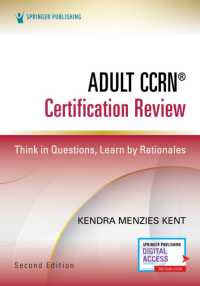 Adult CCRN® Certification Review, Second Edition : Think in Questions, Learn by Rationales （2ND）