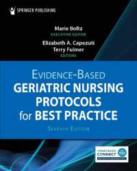 ベストプラクティスのためのEB老年看護プロトコル（第７版）<br>Evidence-Based Geriatric Nursing Protocols for Best Practice （7TH）