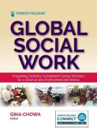 Global Social Work : Preparing Globally Competent Social Workers for a Diverse and Interconnected World