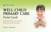 Well-Child Primary Care Pocket Guide : For PAs, NPs, and Other Healthcare Providers （Spiral）