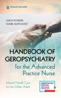 老年看護心理学ハンドブック<br>Handbook of Geropsychiatry for the Advanced Practice Nurse : Mental Health Care for the Older Adult