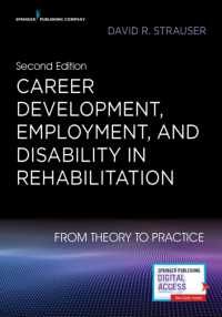 Career Development, Employment, and Disability in Rehabilitation : From Theory to Practice （2ND）