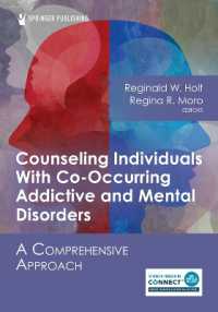 Counseling Individuals with Co-Occurring Addictive and Mental Disorders : A Comprehensive Approach