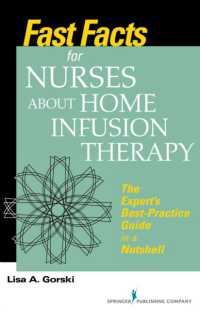 Fast Facts for Nurses about Home Infusion Therapy : The Expert's Best Practice Guide in a Nutshell (Fast Facts)