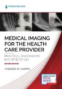 Medical Imaging for the Health Care Provider : Practical Radiograph Interpretation （2ND）