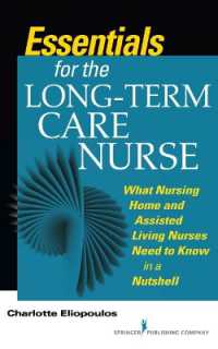 Essentials for the Long-Term Care Nurse : A Guide for Nurses in Nursing Homes and Assisted Living Settings