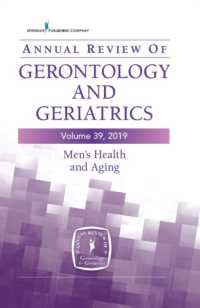 Annual Review of Gerontology and Geriatrics, Volume 39, 2019 : Men's Health and Aging: Contemporary Issues, Emerging Perspectives, and Future Directions