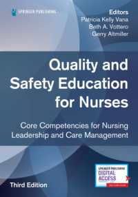 Quality and Safety Education for Nurses, Third Edition : Core Competencies for Nursing Leadership and Care Management （3RD）