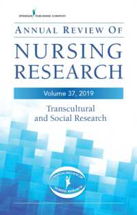 Annual Review of Nursing Research, Volume 37, 2019 : Transcultural and Social Research