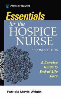 Essentials for the Hospice Nurse : A Concise Guide to End-of-Life Care