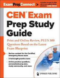 CEN® Exam Prep Study Guide : Print and Online Review, PLUS 300 Questions Based on the Latest Exam Blueprint