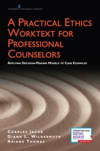 A Practical Ethics Worktext for Professional Counselors : Applying Decision-Making Models to Case Examples