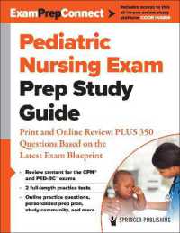Pediatric Nursing Exam Prep Study Guide : Print and Online Review, PLUS 350 Questions Based on the Latest Exam Blueprint