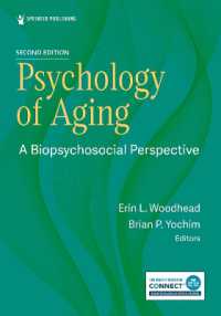 Psychology of Aging : A Biopsychosocial Perspective （2ND）