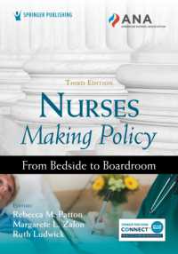 Nurses Making Policy : From Bedside to Boardroom （3RD）