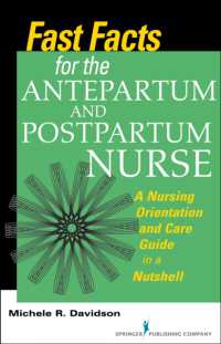 Fast Facts for the Antepartum and Postpartum Nurse : A Nursing Orientation and Care Guide in a Nutshell (Fast Facts)