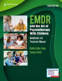 EMDR and the Art of Psychotherapy with Children : Guidebook and Treatment Manual （3RD）