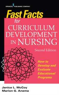 Fast Facts for Curriculum Development in Nursing : How to Develop & Evaluate Educational Programs (Fast Facts) （2ND）