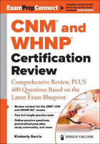 CNM® and WHNP® Certification Review : Comprehensive Review, PLUS 400 Questions Based on the Latest Exam Blueprint