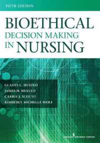 看護における生命倫理的意思決定（第５版）<br>Bioethical Decision Making in Nursing （5TH）