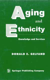 Aging and Ethnicity : Knowledge and Services （2 New）