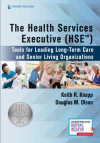 The Health Services Executive (HSE) : Tools for Leading Long-Term Care and Senior Living Organizations