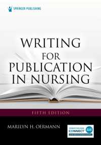 看護分野の出版のための執筆法（第５版）<br>Writing for Publication in Nursing （5TH）