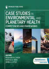 Case Studies in Environmental and Planetary Health : Competencies and Frameworks