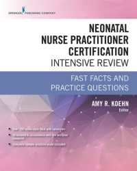 Neonatal Nurse Practitioner Certification Intensive Review : Fast Facts and Practice Questions