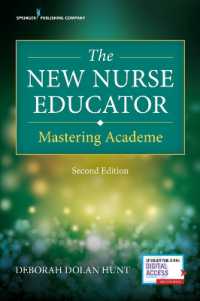 The New Nurse Educator : Mastering Academe （2ND）
