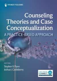 Counseling Theories and Case Conceptualization : A Practice-Based Approach