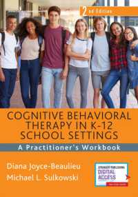 Cognitive Behavioral Therapy in K-12 School Settings : A Practitioner's Workbook （2ND）
