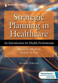 Strategic Planning in Healthcare : An Introduction for Health Professionals （2ND）