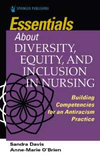 Essentials about Diversity, Equity, and Inclusion in Nursing : Building Competencies for an Antiracism Practice