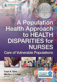 A Population Health Approach to Health Disparities for Nurses : Care of Vulnerable Populations