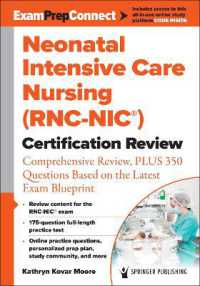 Neonatal Intensive Care Nursing (RNC-NIC®) Certification Review : Comprehensive Review, PLUS 350 Questions Based on the Latest Exam Blueprint