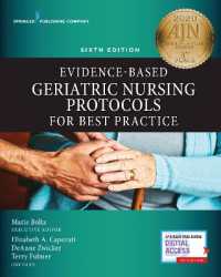 ベストプラクティスのためのEB老年看護プロトコル（第６版）<br>Evidence-Based Geriatric Nursing Protocols for Best Practice, Sixth Edition （6TH）
