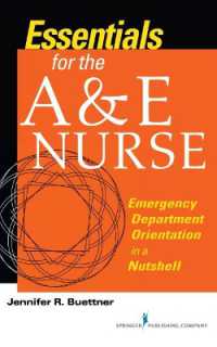 Essentials for the A&E Nurse, Third Edition : Emergency Department Orientation in a Nutshell （3RD）