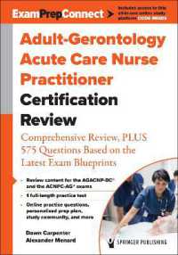 Adult-Gerontology Acute Care Nurse Practitioner Certification Review : Comprehensive Review, PLUS 575 Questions Based on the Latest Exam Blueprint