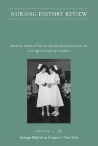 Nursing History Review, Volume 20 : Official Journal of the American Association for the History of Nursing (Nursing History Review) （20TH）
